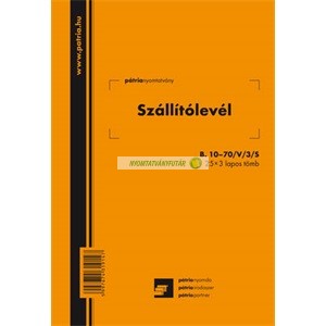 B.10-70/V/3/S Szállítólevél 25x3 lapos tömb A/5 álló