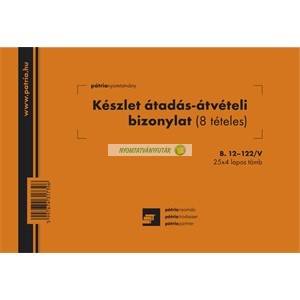 B.12-122/V Készlet átadási-átvételi bizonylat 8 tételes 25x4 lapos tömb A/5 fekvő