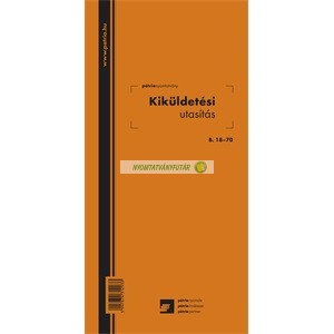 B.18-70 Kiküldetési utasítás (belföldi) 50 lapos tömb