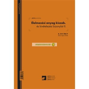 B.318-206/V Élelmezési anyag kiszabási és kivételezési bizonylat II. 50x2 lapos tömb A/4 álló