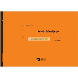 D.F.303/V Felvásárlási jegy (mezőgazdasági termékfelvásárlás/szolgáltatás igénybevétel bizonylata) 50x3 lapos tömb 295x203 mm