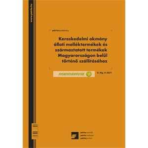 D.MG.4-30/V Kereskedelmi okmány állati melléktermékek és származtatott termékek Magyarországon belül történő szállításához 50x3 lap