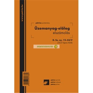 D.SZNY.12-53/V Üzemanyag-előleg elszámolás 25x3 lapos tömb A5 álló